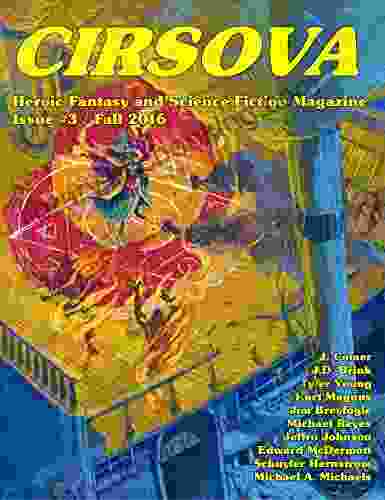 Cirsova #3: Heroic Fantasy And Science Fiction Magazine (Cirsova Heroic Fantasy And Science Fiction Magazine)