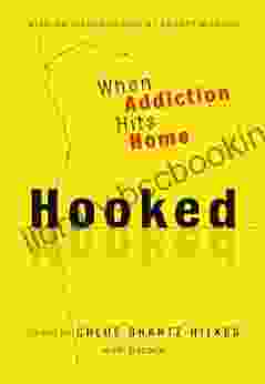 Hooked: When Addiction Hits Home