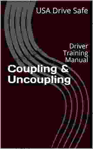 Coupling Uncoupling: Driver Training Manual