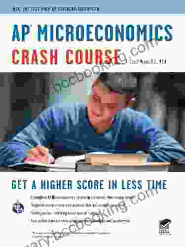AP Microeconomics Crash Course: Get A Higher Score In Less Time (Advanced Placement (AP) Crash Course)
