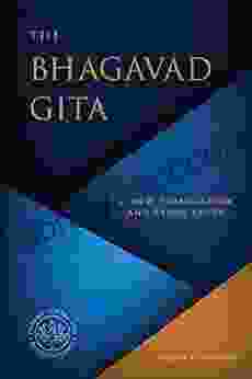 The Bhagavad Gita: A New Translation And Study Guide