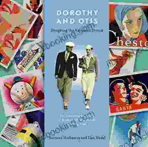 Dorothy And Otis: Designing The American Dream