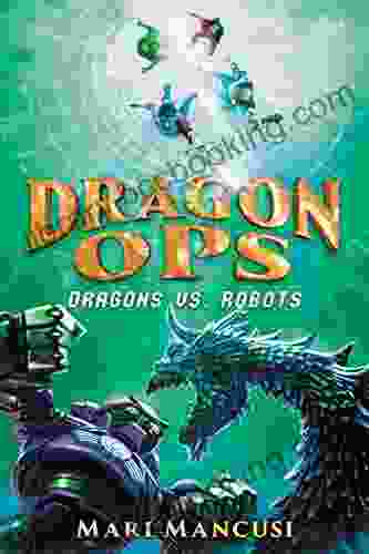 Dragon Ops: Dragons Vs Robots