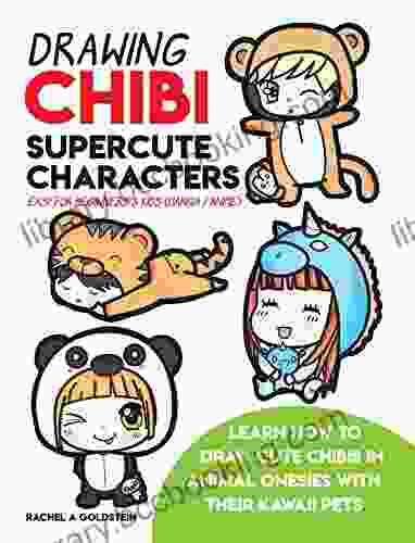 Drawing Chibi Supercute Characters Easy For Beginners Kids (Manga / Anime): Learn How To Draw Cute Chibis In Animal Onesies With Their Kawaii Pets (Drawing For Kids 19)