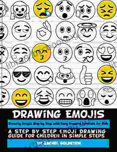 Drawing Emojis Step By Step With Easy Drawing Tutorials For Kids: A Step By Step Emoji Drawing Guide For Children In Simple Steps (Drawing For Kids 7)