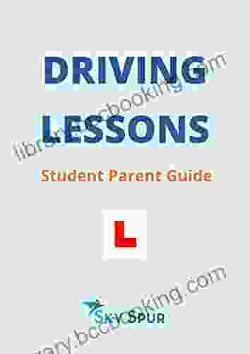 Driving Lessons Student Parent Guide