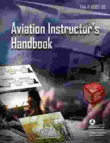 Aviation Instructor S Handbook: FAA H 8083 9B