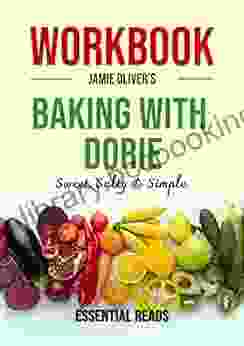 Workbook For Dorie Greenspan S Baking With Dorie: Sweet Salty Simple