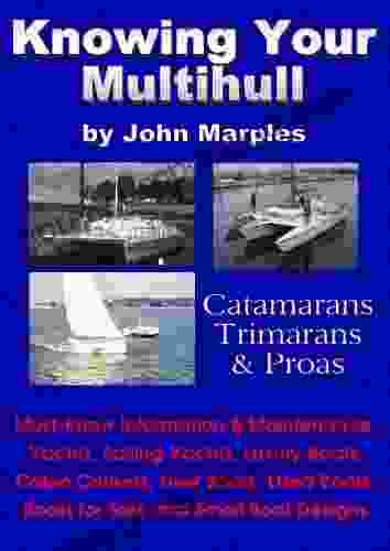 Knowing Your Multihull: Catamarans Trimarans Proas