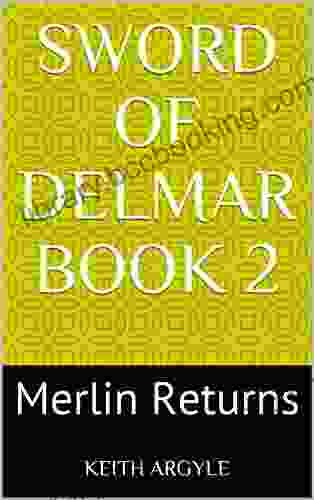 Sword Of Delmar 2: Merlin Returns