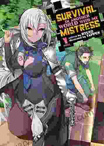 Survival In Another World With My Mistress (Light Novel) Vol 1