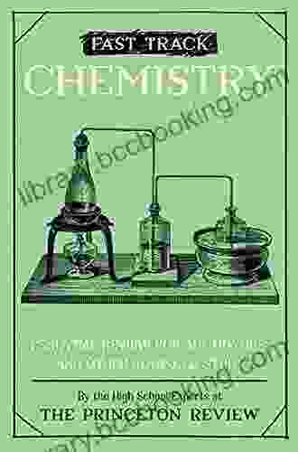 Fast Track: Chemistry: Essential Review For AP Honors And Other Advanced Study (High School Subject Review)