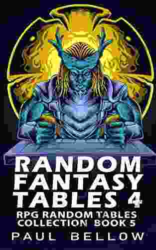 Random Fantasy Tables 4: Fantasy RPG Random Table Encounters (RPG Random Tables Collection 5)