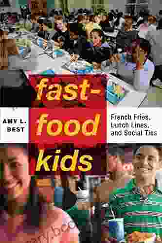 Fast Food Kids: French Fries Lunch Lines And Social Ties (Critical Perspectives On Youth 4)
