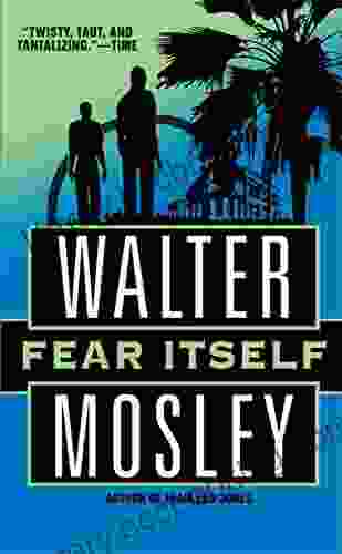 Fear Itself: A Fearless Jones Novel