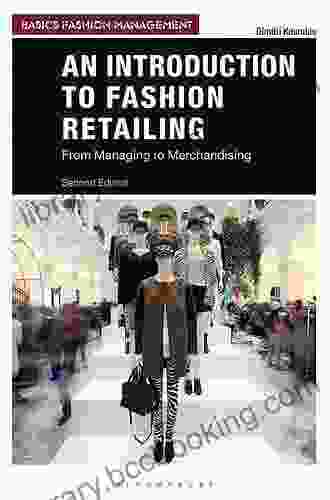 Fashion Retailing: From Managing To Merchandising (Basics Fashion Management)