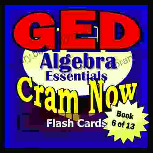 GED Prep Test ALGEBRA REVIEW Flash Cards CRAM NOW GED Exam Review Study Guide (Cram Now GED Study Guide 6)