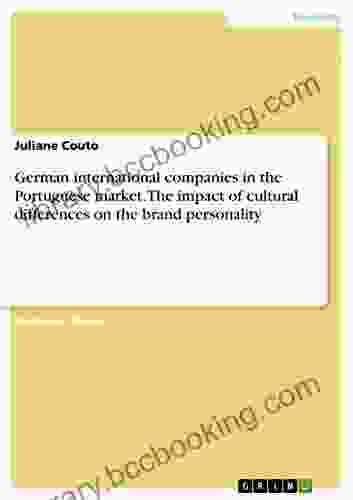 German International Companies In The Portuguese Market The Impact Of Cultural Differences On The Brand Personality