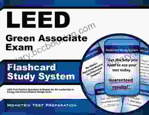 LEED Green Associate Exam Flashcard Study System: LEED Test Practice Questions Review For The Leadership In Energy And Environmental Design Exam