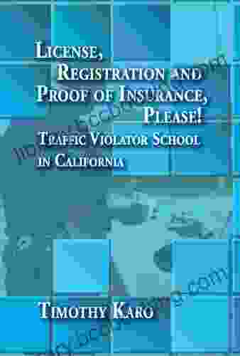 License Registration Proof Of Insurance Please : Traffic Violator School In California