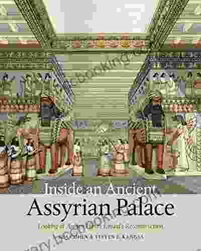 Inside An Ancient Assyrian Palace: Looking At Austen Henry Layard S Reconstruction