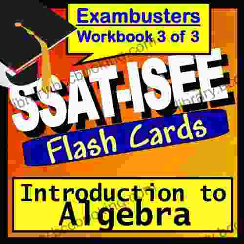SSAT ISEE Test Prep Algebra Review Flashcards SSAT ISEE Study Guide 3 (Exambusters SSAT ISEE Study Guides)