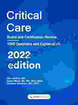 Critical Care: Board And Certification Review