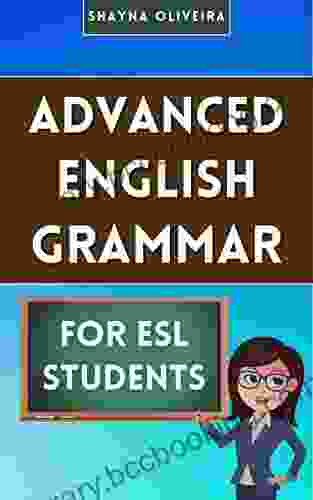 Advanced English Grammar For ESL Students
