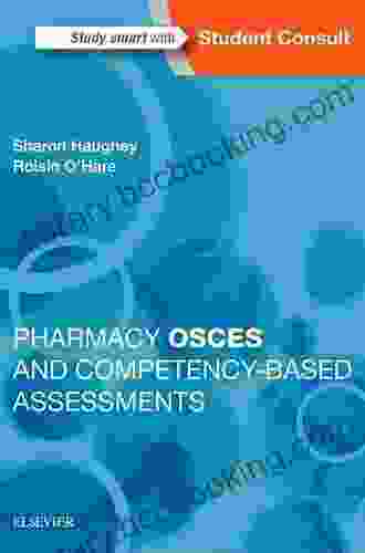 Pharmacy OSCEs And Competency Based Assessments