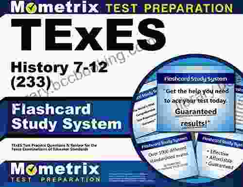 TExES History 7 12 (233) Flashcard Study System: TExES Test Practice Questions Review For The Texas Examinations Of Educator Standards