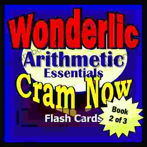 Wonderlic Prep Test ARITHMETIC REVIEW Flash Cards CRAM NOW Wonderlic Exam Review Study Guide (Cram Now Wonderlic Study Guide 2)