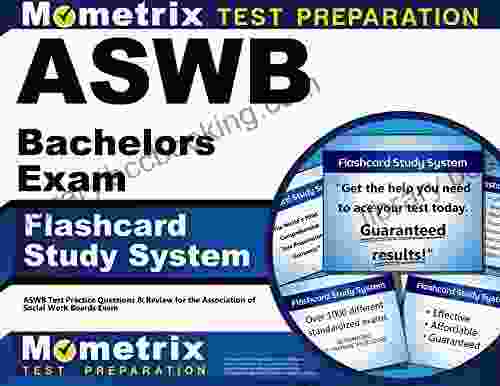 ASWB Bachelors Exam Flashcard Study System: ASWB Test Practice Questions Review For The Association Of Social Work Boards Exam