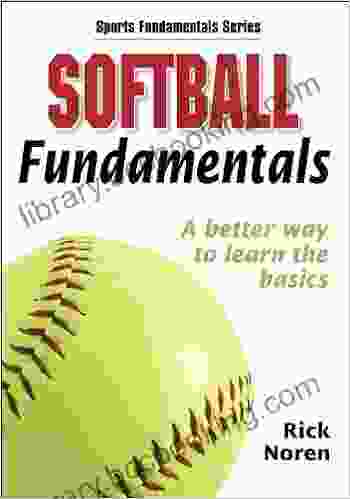 Softball Fundamentals (Sports Fundamentals Series)