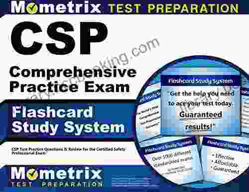 CSP Comprehensive Practice Exam Flashcard Study System: CSP Test Practice Questions And Review For The Certified Safety Professional Exam