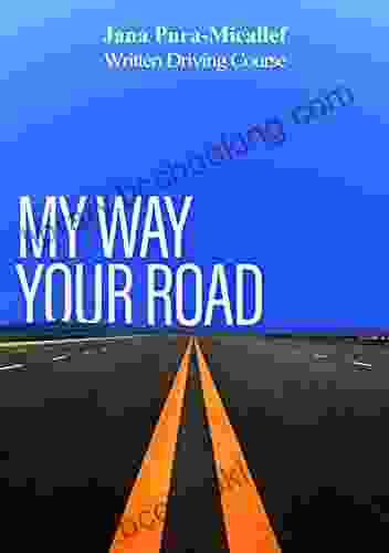 My Way Your Road: Written Driving Course