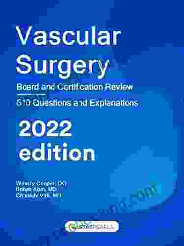 Vascular Surgery: Board And Certification Review