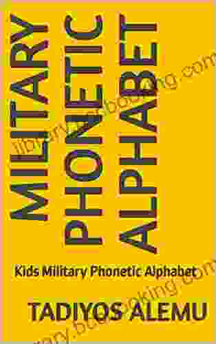Military Phonetic Alphabet: Kids Military Phonetic Alphabet