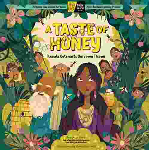 A Taste Of Honey: Kamala Outsmarts The Seven Thieves A Circle Round