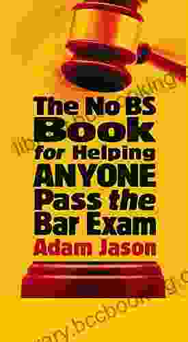 The No BS For Helping ANYONE Pass The Bar Exam