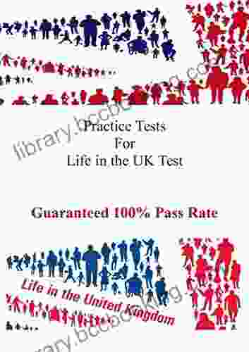Practice Tests For Life In The UK Test: Guaranteed 100% Pass Rate