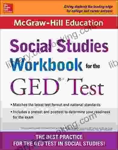 McGraw Hill Education Social Studies Workbook For The GED Test