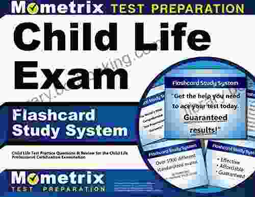 Child Life Exam Flashcard Study System: Test Practice Questions Review For The Child Life Professional Certification Examination