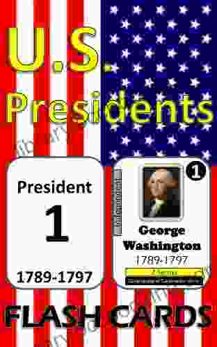 U S Presidents Flash Cards Illustrated: Double Sided For Quick Study And Memorization