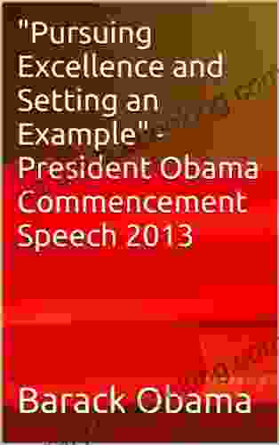 Pursuing Excellence And Setting An Example President Obama Commencement Speech 2024