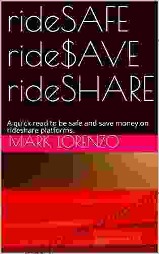 RideSAFE Ride$AVE RideSHARE: A Quick Read To Be Safe And Save Money On Rideshare Platforms