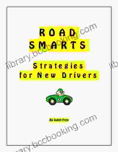 Road Smarts: Strategies For New Drivers