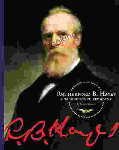 Rutherford B Hayes (Presidents Of The U S A )