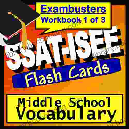 SSAT ISEE Test Prep Essential Vocabulary Review Flashcards SSAT ISEE Study Guide 1 (Exambusters SSAT ISEE Study Guides)