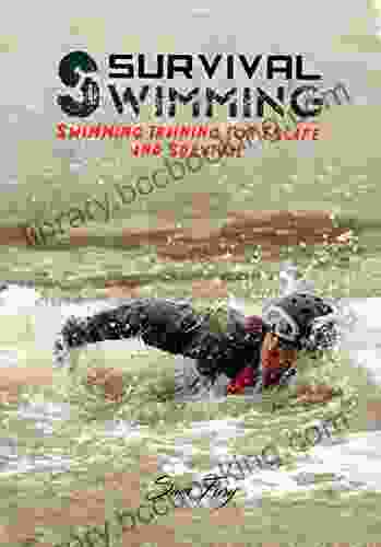Survival Swimming: Swimming Training For Escape And Survival (Survival Fitness)
