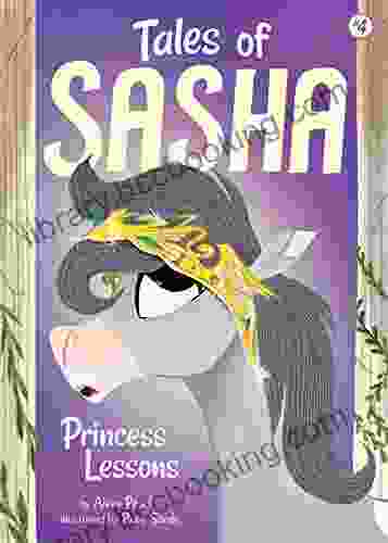 Tales Of Sasha 4: Princess Lessons